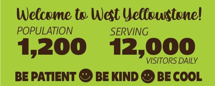 West Yellowstone Be Kind Campaign Sign